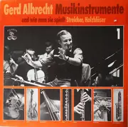 LP - Gerd Albrecht - Musikinstrumente Und Wie Man Sie Spielt Streicher, Holzbläser
