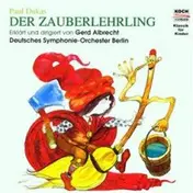 Gerd Albrecht - Klassik für Kinder - Der Zauberlehrling (Erklärt und dirigiert von Gerd Albrecht)