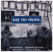 Gerd Baumann, Alessandro Ricciarelli - Say No More