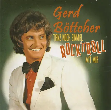 Gerd Böttcher - Tanz Noch Einmal Rock 'N' Roll mit Mir