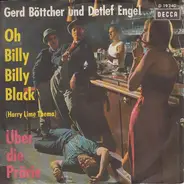 Gerd Böttcher Und Detlef Engel - Oh Billy Billy Black / Über Die Prärie