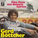 7inch Vinyl Single - Gerd Böttcher - Eine Rose Aus Deinem Garten