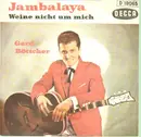 7'' - Gerd Böttcher - Jambalaya / Weine nicht um mich