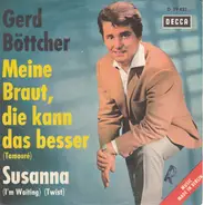 Gerd Böttcher - Meine Braut, Die Kann Das Besser (Tamouré) / Susanna (I'm Waiting) (Twist)