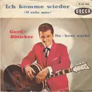 7inch Vinyl Single - Gerd Böttcher - Ich Komme Wieder (O Sole Mio) - Brown Labels