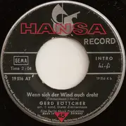 7inch Vinyl Single - Gerd Böttcher - Sag Mir Noch Nicht Gute Nacht / Wenn Sich Der Wind Auch Dreht