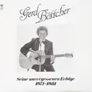 LP - Gerd Böttcher - Seine Unvergessenen Erfolge 1971-1981