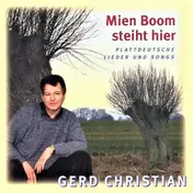 Gerd Christian - Mien Boom Steiht Hier (Plattdeutsche Lieder Und Songs)