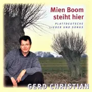 CD - Gerd Christian - Mien Boom Steiht Hier (Plattdeutsche Lieder Und Songs)