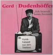 Gerd Dudenhöffer - Ich Brauch Kenn Fernseh