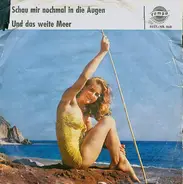 Gerd Fitz / Jonny - Schau Mir Nochmal In Die Augen / Und Das Weite Meer