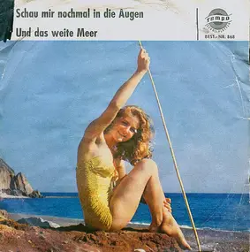 Gerd Fitz - Schau Mir Nochmal In Die Augen / Und Das Weite Meer