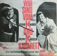 Gerd Knabe And Peppi Kausch - Wir Sind Vom K.u.K. Kabarett
