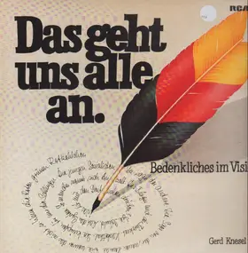 Gerd Knesel - Das geht uns alle an- Bedenkliches im Visier