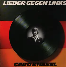 Gerd Knesel - Lieder gegen Links