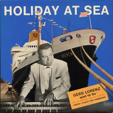 Gerd Lorenz - Holiday At Sea