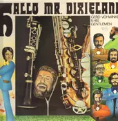 Gerd Vohwinkel and His Gentlemen - Hallo Mr. Dixieland