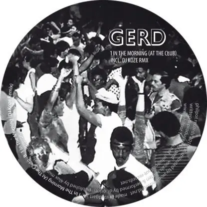 Gerd - 1 In The Morning (At The Club)