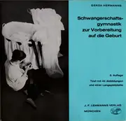Double LP - Gerda Hermanns - Schwangerschaftsgymnastik Zur Vorbereitung Auf Die Geburt + Wochenbettgymnastik Und Gymnastik Für Die Frau