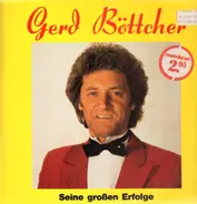 Gerd Böttcher - Seine großen Erfolge