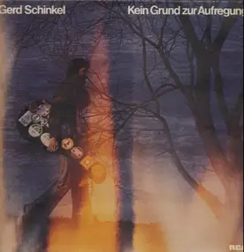 Gerd Schinkel - Kein Grund Zur Aufregung