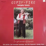 Gergely Szücs - Gipsy-Fire (Zigeunerfeuer)