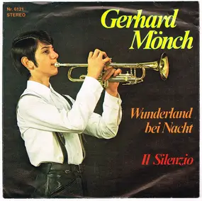 Gerhard Mönch - Wunderland Bei Nacht / Il Silenzio