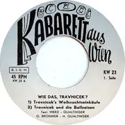 7inch Vinyl Single - Gerhard Bronner - Helmut Qualtinger - Wie Das, Travnicek? - Mono
