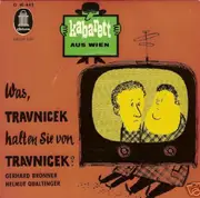 7inch Vinyl Single - Gerhard Bronner , Helmut Qualtinger - Was, Travnicek Halten Sie Von Travnicek?
