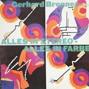 Gerhard Bronner - Alles In Stereo - Alles In Farbe