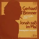 7inch Vinyl Single - Gerhard Bronner - Jonah Saß Im Wal