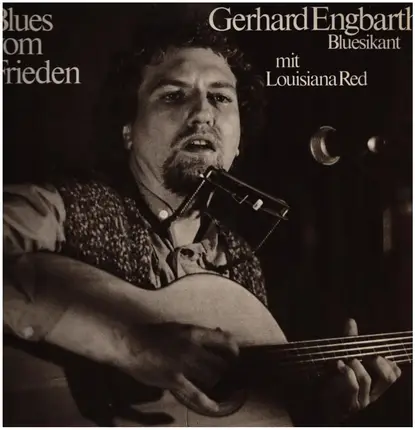 Gerhard Engbarth mit Louisiana Red - Blues Vom Frieden