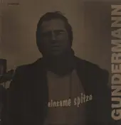 Gerhard Gundermann - Einsame Spitze