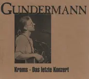 Gerhard Gundermann - Krams - Das Letzte Konzert