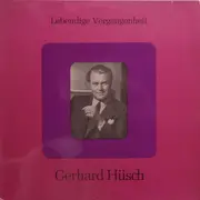 LP - Gerhard Hüsch - Lebendige Vergangenheit - Gerhard Hüsch