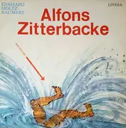 Gerhard Holtz-Baumert - Alfons Zitterbacke