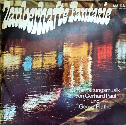 Gerhard Paul , Georg Plathe - Zauberhafte Fantasie