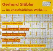 CD - Gerhard Stäbler - ... Im Unaufhörlichen Wirbel ...