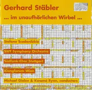 Gerhard Stäbler - ... Im Unaufhörlichen Wirbel ...