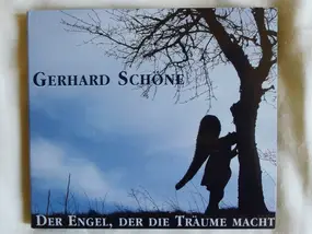 Gerhard Schöne - Der Engel, der Die Träume Macht