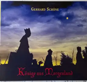 Gerhard Schöne - Könige Aus Morgenland