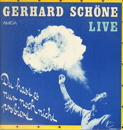 Gerhard Schöne - LIVE - Du hast es nur noch nicht probiert