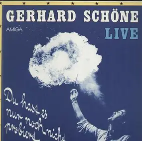 Gerhard Schöne - LIVE - Du hast es nur noch nicht probiert