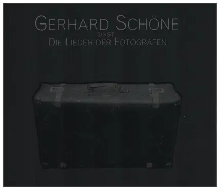 Gerhard Schöne - Singt Die Lieder der Fotografen