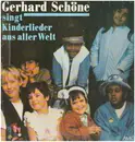 LP - Gerhard Schöne - Singt Kinderlieder Aus Aller Welt - Signed by Ute Mahler