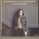 LP - Gerhard Schöne - Spar Deinen Wein nicht auf für Morgen