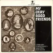 LP - Gerhard Vohwinkel 's Allotria Jazzband München - My Very Good Friends