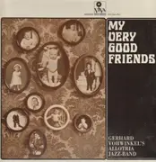 LP - Gerhard Vohwinkel's Allotria Jazz-Band - My Very Good Friends