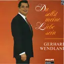 LP - Gerhard Wendland - Du Sollst Meine Liebe Sein