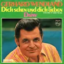 7inch Vinyl Single - Gerhard Wendland - Dich Sehen Und Dich Lieben, Das War Eins
